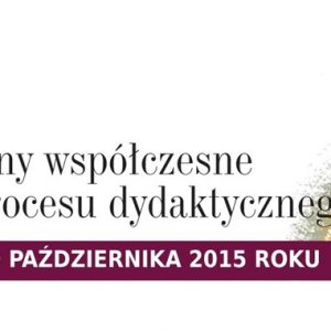 Konferencja - Sceny współczesne jako element procesu dydaktycznego | 19.10.2015 r.