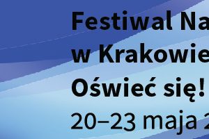 Festiwal Nauki w Krakowie   |  20-23 maja 2015 r.