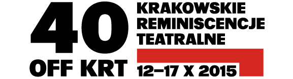 40. Krakowskie Reminiscencje Teatralne| 12-17.10.2015 r.