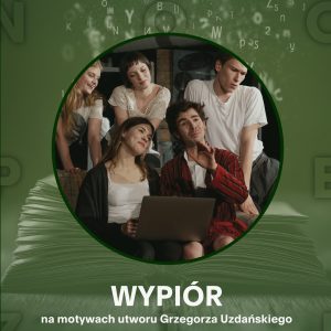 Noc Poezji w AST: WYPIÓR | op. pedag. Ewa Kaim
